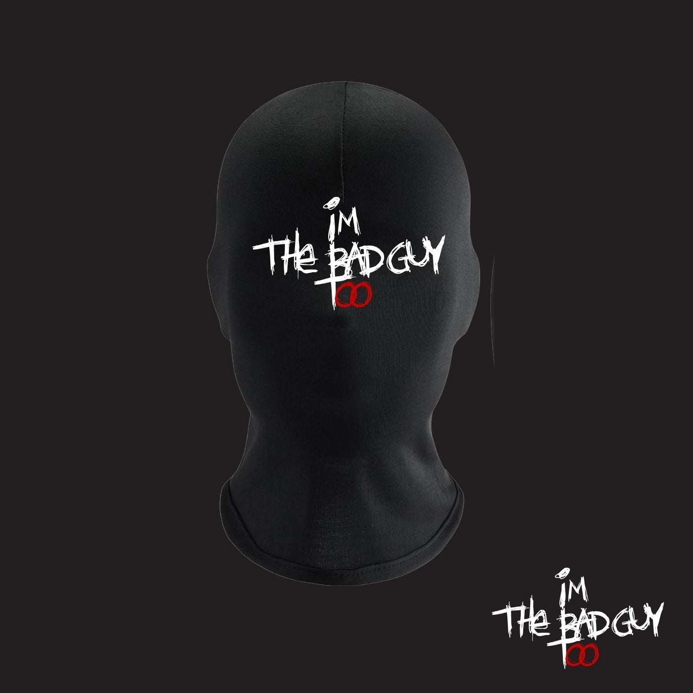 I'm the Bad Guy Too Ski Mask